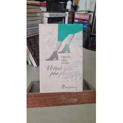 Vì tình yêu phù phiếm mới 70% ố nhiều 2018 Nguyễn Ngọc Thuần [2001] SÁCH VĂN HỌC STB374