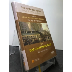 Văn minh thời đại Nopoléon Tập 1 Đại cách mạng Pháp 2019 BÌA CỨNG mới 85% bẩn nhẹ Will và Ariel Durant HPB1308 LỊCH SỬ - CHÍNH TRỊ - TRIẾT HỌC