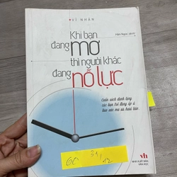 Khi bạn đang mo người ta đang no lực  362083