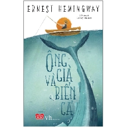 Ông Già Và Biển Cả (Đinh Tị) - Ernest Hemingway