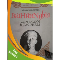 (TẶNG BOOKMARK) Bùi Hữu Nghĩa con người và tác phẩm - bảo định giang - 2002 - 271 trang LỊCH SỬ - CHÍNH TRỊ - TRIẾT HỌC RBK2809