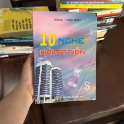 10 NGHỀ HÁI RA TIỀN- K4 1028186