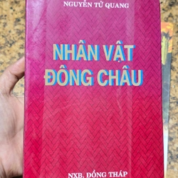Nhân Vật Đông Châu - Nguyễn Tử Quang - Sách cũ Tốt