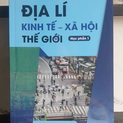 Địa Lí Kinh Tế Xã Hội Thế Giới