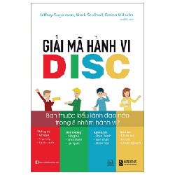 Giải Mã Hành Vi - DISC: Bạn Thuộc Kiểu Lãnh Đạo Nào Trong 8 Nhóm Hành Vi? - Jeffrey Sugerman