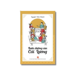 Bước đường cải lương - Nguyễn Tuấn Khanh