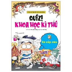 Quiz! Khoa Học Kì Thú - Sơ Cấp Cứu - Shin Hye Young (Mới 100%) Kiến thức bách khoa, NXB Kim Đồng - SÁCH ĐẠI HỌC