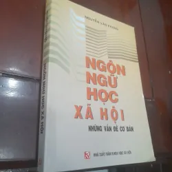 NGÔN NGỮ HỌC XÃ HỘI, những vấn đề cơ bản 1021901