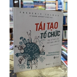 Tái tạo tổ chức - Frederic Laloux