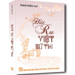 Hát ru Việt sử thi mới 100% Phạm Thiên Thư 2012 HCM.PO 177027