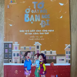 Sách Truyện Tớ Ở Đây Rồi Bạn Nói Đi Giúp Trẻ Biết Cách Lắng Nghe