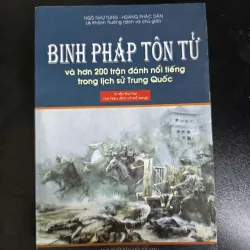 Binh Pháp Tôn Tử Và Hơn 200 Trận Đánh Nổi Tiếng Trong Lịch Sử Trung Quốc (Đọc mô tả)
