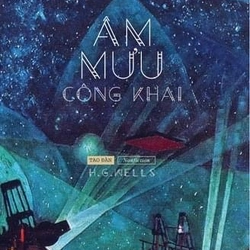 Âm mưu công khai - H. G. Wells (Tác giả "Người vô hình") 201465