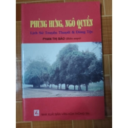Phùng Hưng, Ngô Quyền lịch sử truyền thuyết và dân tộc - 2010 - 69 trang - LỊCH SỬ - CHÍNH TRỊ - TRIẾT HỌC - SLSCTDOINGHESISLSCTANTQ3112-134 Blogmeo040226