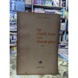 Từ chiến hào tới thành phố thơ - Hữu Thỉnh