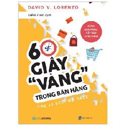 60 Giây Vàng Trong Bán Hàng - David V. Lorenzo