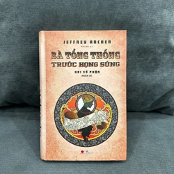Bà Tổng Thống Trước Họng Súng (Bìa cứng) - Jeffrey Archer 335515