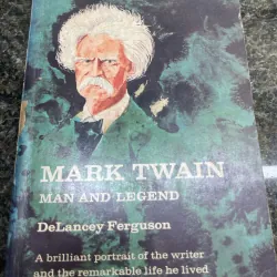 Mark Twain man and legend DeLancey Ferguson