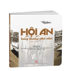 Hội An Lang Thang Phố Nhớ (Hình Ảnh Và Ký Ức) (Song Ngữ) (2025) - Tam Thái