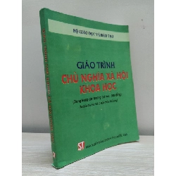 [Phiên Chợ Sách Cũ] Giáo Trình Chủ Nghĩa Xã Hội Khoa Học (2006) - Bộ Giáo Dục Và Đào Tạo S2101