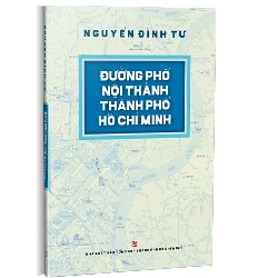 Đường phố nội thành Thành phố Hồ Chí Minh - Nguyễn Đình Tư