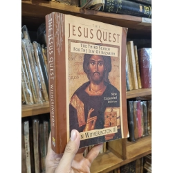 The Jesus Quest : The Third Search For The Jew Of Nazareth (New Expanded Edition) - Ben Witherington III