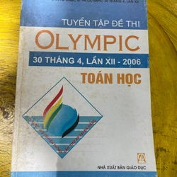 TUYỂN TẬP ĐỀ THI OLYMPIC 30/4 LẦN THỨ XII-2006 TOÁN HỌC