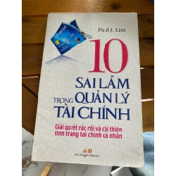 10 Sai Lầm Trong Quản Lý Tài Chính - Paul J. Lim