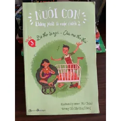 Nuôi con không phải là cuộc chiến 2 (Quyển 3: Bé thơ tự ngủ – Cha mẹ thư thái) – Hachun Lyonnet, Hương Đỗ 572324