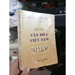 Cơ Sở Văn Hóa Việt Nam - Lê Văn Chương 2005 mới 80% ố có viết Lịch sử Việt Nam HCM1004