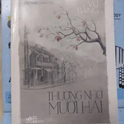 Sách: Thương nhớ mười hai - TG: Vũ Bằng (A1)