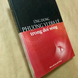 Sách Ứng dụng phương vị địa lý trong đời sống  - Vĩnh Lâm - Còn tốt 305374