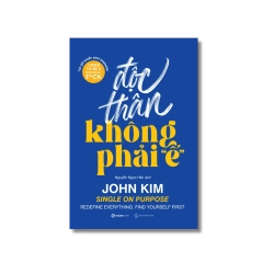 Độc thân không phải "Ế" - John Kim