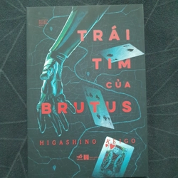 "Trái tim Brutus" - Higashino Keigo