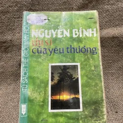 Nguyễn Bình thi sĩ của yêu thương - sách chuyên văn 