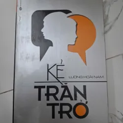 Kẻ trăn trở - Lương Hoài Nam - Tiểu luận / Xã hội 1006474