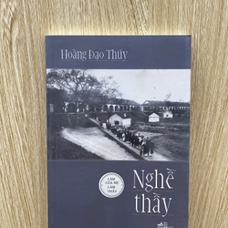 "NGHỀ THẦY" - TÁC GIẢ: HOÀNG ĐẠO THÚY *SÁCH MỚI 100%* TẶNG QUÀ 0Đ, FREESHIP THÁNG 5