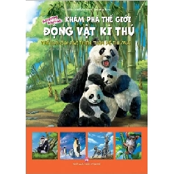 Khám phá thế giới động vật kì thú - Thế giới của các thiên thần đáng yêu - Lưu Tiểu Hàm- Trương Tùng