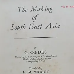 THE MAKING OF SOUTH EAST ASIA - SỰ HÌNH THÀNH ĐÔNG NAM Á  562132