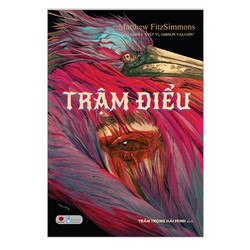 Trậm Điểu -Matthew FitzSimmons