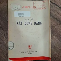Bàn Về Xây Dựng Đảng - J. Sta-lin - Chính trị