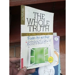 (TẶNG BOOKMARK) The whole truth toàn bộ sự thật - Tri Thức Việt 2010 Sách ngoại RBK-AK19