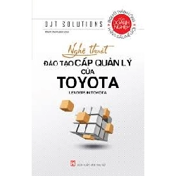 Bộ sách Toyota - Nghệ thuật đào tạo cấp quản lý của Toyota - Ojt Solutions STB2819 Kỹ năng