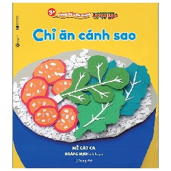 Cùng Bé Lớn Khôn - Chỉ Ăn Cánh Sao (2019) - Mễ Cát Ca