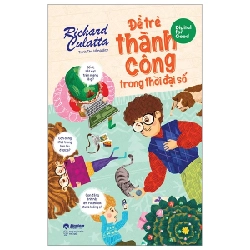 Digital For Good - Để Trẻ Thành Công Trong Thời Đại Số - Richard Culatta 285662