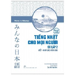 Tiếng Nhật Cho Mọi Người - Sơ Cấp 2 - Viết - Nhớ Các Mẫu Câu - 3A Network, Minna no Nihongo 178694