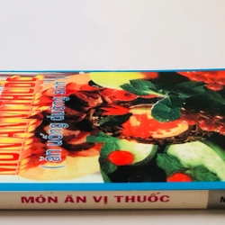 MÓN ĂN VỊ THUỐC ( ĂN UỐNG DƯỠNG SINH) - 215 trang, nxb: 2002 363193