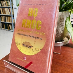 HỌC KHÚC TRONG LỊCH SỬ DÂN TỘC - GÓC NHÌN NGHỆ THUẬT QUÂN SỰ  527539