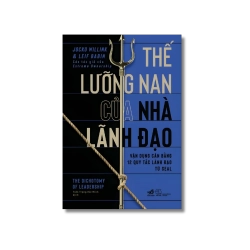 Thế lưỡng nan của nhà lãnh đạo - Jocko Willink & Leif Babin các tác giả của Extreme Ownership
