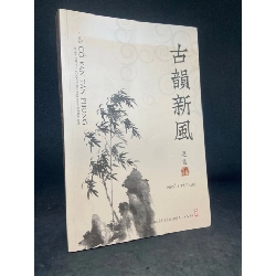Cổ vận Tân phong Tuyển tập thi từ chữ Hán Việt Nam đương đại New 90% SBM1205 Rebooks.vn
